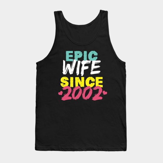 Epic Wife Since 2002 Funny Wife Tank Top by Yakuza